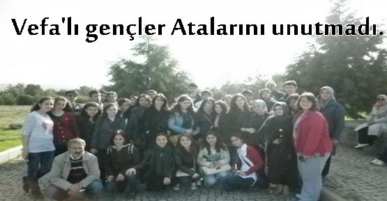 Vefa'lı gençler Atalarını unutmadı..