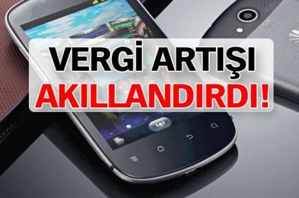 Vergi artışı akıllandırdı!