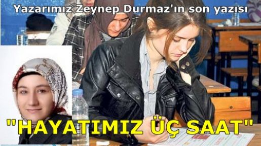 Yazarımız Zeynep Vurmaz'ın son yazısı..