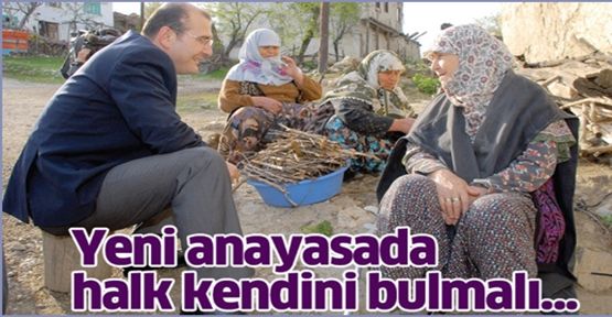 soylu : Yeni Anayasada Halk Kendini Bulmalı 