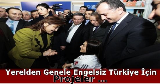 Yerelden Genele Engelsiz Türkiye İçin Projeler 