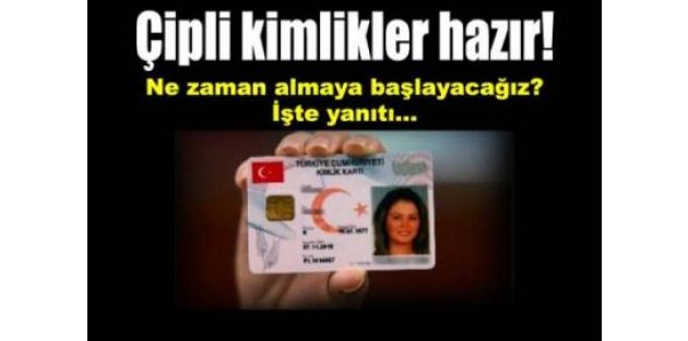 Yerli çipli kimlik kartlarımız hazır!