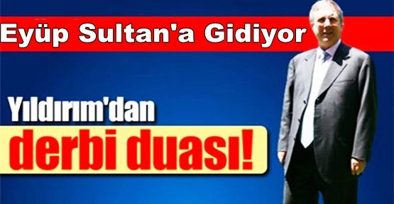 Yıldırım maç günleri Eyüp Sultan´da