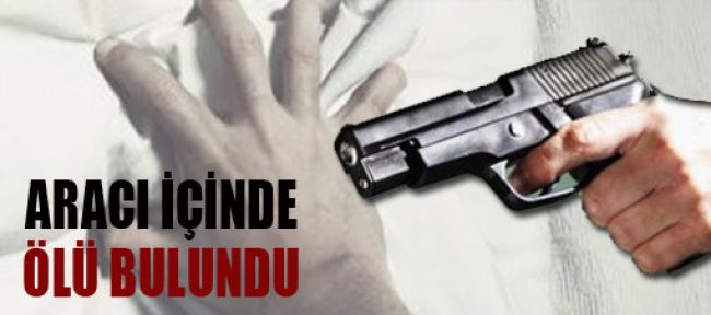 Aracı içinde ölü bulundu