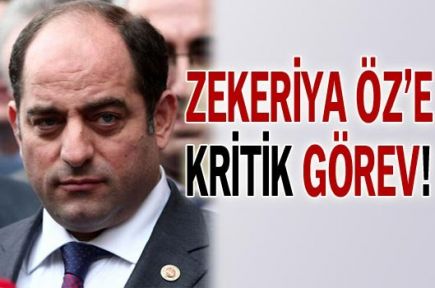 Zekeriya Öz'e kritik görev