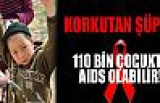 110 bin çocukta AIDS şüphesi