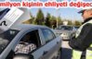 23 milyon kişinin ehliyeti değişecek