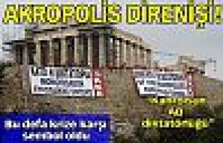 Akropolis direnişi!