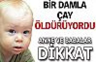 Anne ve babalar dikkat!