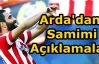 Arda'dan Samimi Açıklamalar