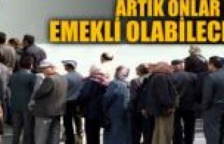 Artık Onlar'da Emekli Olabilecek!