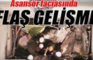 Asansör faciasında flaş gelişme!