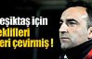 Beşiktaş için teklifleri geri çevirmiş !