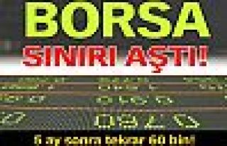 Borsa sınırı aştı!