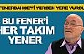 Bu Fener'i her takım yener..