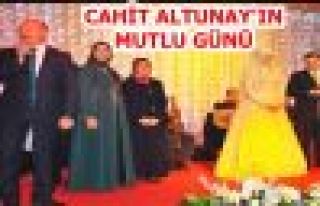 CAHİT ALTUNAY'IN MUTLU GÜNÜ