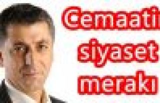 Cemaatin siyaset merakı