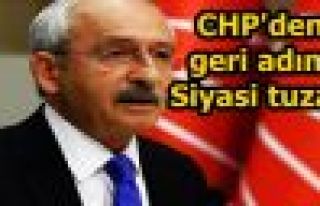 CHP'den geri adım: Siyasi tuzak