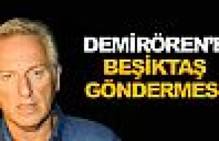 Demirören'e Beşiktaş göndermesi