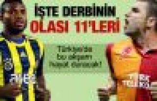 Derbi'de ilk 11'ler belli oldu..