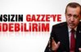 Erdoğan: Ansızın Gazze'ye gidebilirim