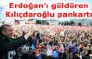 Erdoğan'ı güldüren Kılıçdaroğlu pankartı