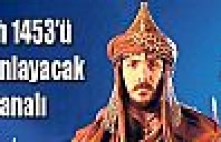 Fetih 1453'ü yayınlayacak TV kanalı