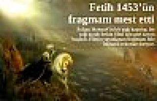 Fetih 1453'ün fragmanı mest etti.