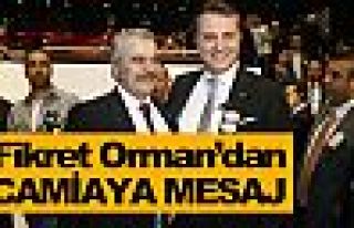 Fikret Orman'dan camiaya mesaj