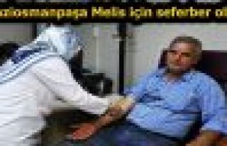 Gaziosmanpaşa Melis için seferber oldu