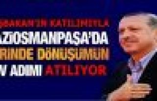 Gaziosmanpaşa'da Başbakan Heyecanı!