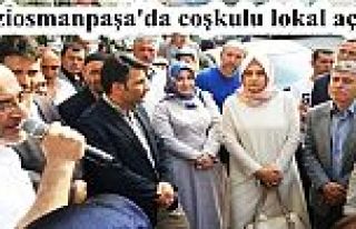 Gaziosmanpaşa'da coşkulu lokal açılışı