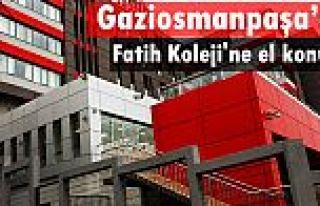 Gaziosmanpaşa’da Fatih Koleji'ne el konuldu