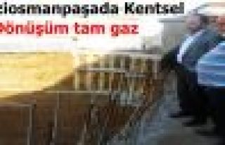 Gaziosmanpaşa'da Kentsel Dönüşüm tam gaz!