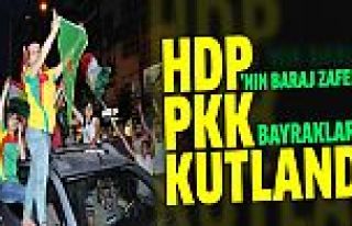 HDP'nin baraj zaferi PKK bayraklarıyla kutlandı