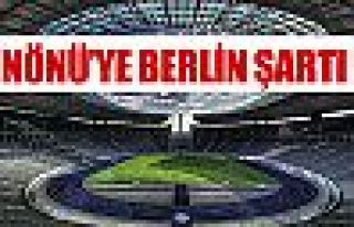 İnönü'ye Berlin şartı !