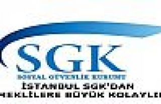 İSTANBUL SGK'DAN EMEKLİLERE KOLAYLIK