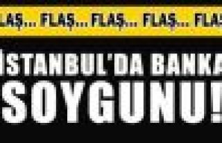 İstanbul'da banka soygunu