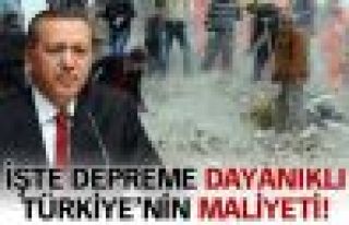 İşte depreme dayanıklı Türkiye'nin maliyeti