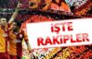 İşte Galatasaray'ın muhtemel rakipleri!