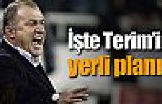 İşte Terim'in yerli planı !