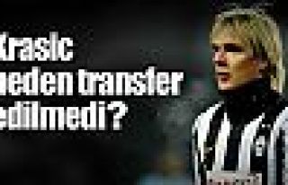 Krasic neden transfer edilmedi?