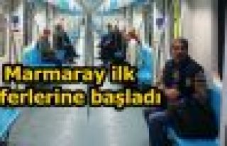 Marmaray ilk seferlerine başladı 