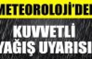 Meteoroloji'den uyarı üstüne uyarı!