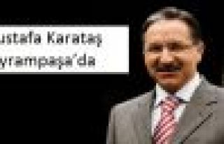 Mustafa Karataş Bayrampaşa’da