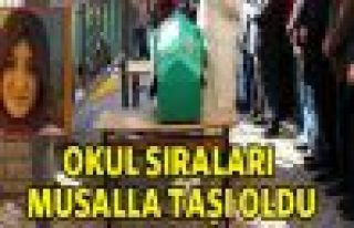 Okul sıraları musalla taşı oldu