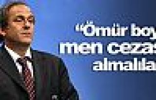 ''Ömür boyu men cezası almalılar''