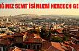 Semtinizin adı nereden geliyor?