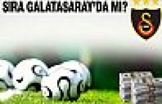 Sıra Galatasaray'a mı geliyor?