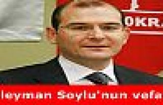 Süleyman Soylu'nun vefası..